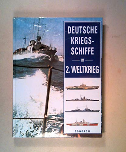 Beispielbild fr Deutsche Kriegsschiffe im 2. Weltkrieg zum Verkauf von Versandantiquariat Kerzemichel