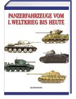 Panzerfahrzeuge vom 1. Weltkrieg bis heute - Philip Trewhitt