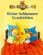 Stock image for Kleine Schlummergeschichten. Kinderschatz for sale by medimops
