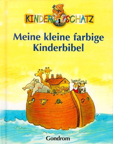 Beispielbild fr Kinderschatz. Meine kleine farbige Kinderbibel. ( Ab 5 J.). zum Verkauf von BookHolders