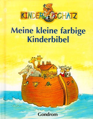 Imagen de archivo de Kinderschatz. Meine kleine farbige Kinderbibel. ( Ab 5 J.). a la venta por BookHolders