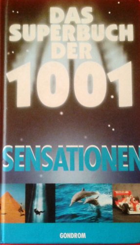 Das Superbuch der 1001 Sensationen