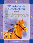 Wunderland- Geschichten von Zauberponys. (9783811219670) by Baxter, Nicola; Shuttleworth, Cathie