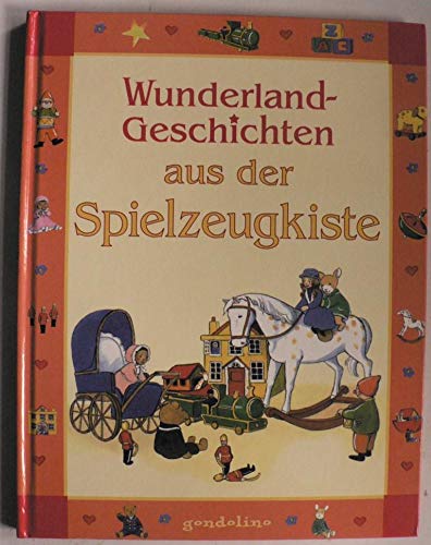 Beispielbild fr Wunderland-Geschichten aus der Spielzeugkiste. von Nicola Baxter. Mit Ill. von Jenny Press. [bers. aus dem Engl. Susanne Lck] zum Verkauf von Hbner Einzelunternehmen