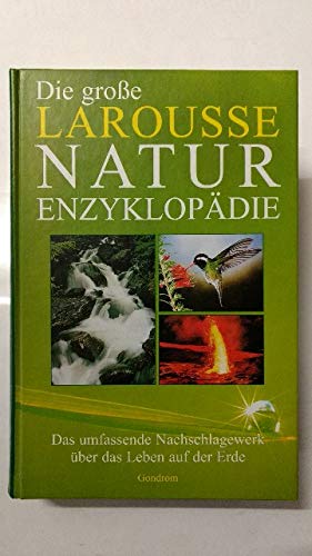 Beispielbild fr Die groe Larousse Natur-Enzyklopdie zum Verkauf von medimops
