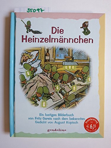 Stock image for Die Heinzelmnnchen - ein lustiges Bilderbuch - nach dem bekannten Gedicht von August Kopisch for sale by 3 Mile Island