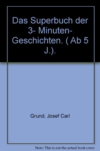 9783811220928: Das Superbuch der 3- Minuten- Geschichten. ( Ab 5 J.).