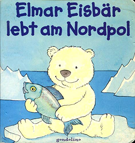 Beispielbild fr Elmar Eisbr lebt am Nordpol, m. Plschbr zum Verkauf von medimops