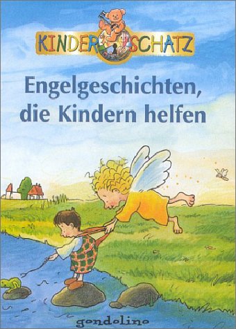 Beispielbild fr Engelgeschichten, die Kindern helfen - Illustr. von Guido Apel zum Verkauf von Sammlerantiquariat