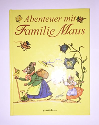 Beispielbild fr Abenteuer mit Familie Maus zum Verkauf von medimops
