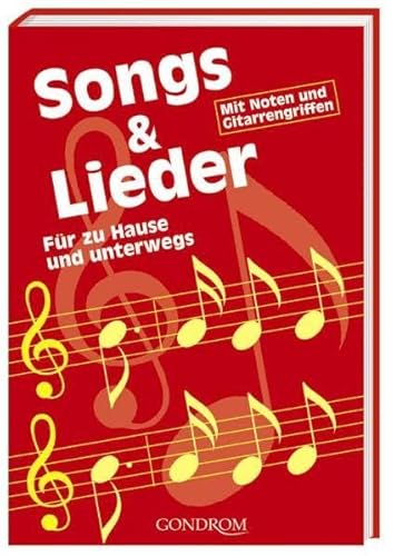 Stock image for Songs & Lieder: Fr zu Hause und unterwegs. Mit Noten und Gitarrengriffen for sale by medimops