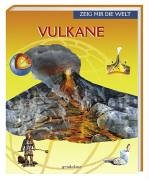 Stock image for Zeig mir die Welt. Vulkane for sale by medimops