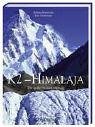 K2 - Himalaja.: Die große Herausforderung.