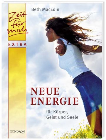 9783811223356: Neue Energie. Fr Krper, Geist und Seele