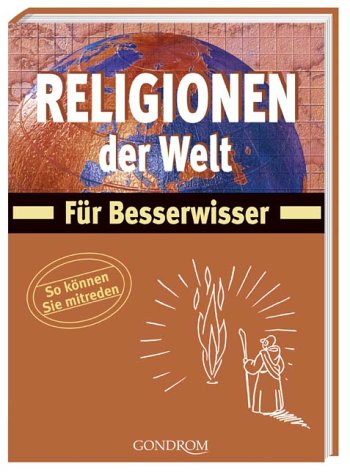 9783811224063: Religionen der Welt. Fr Besserwisser.