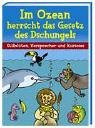 Beispielbild fr Im Ozean herrscht das Gesetz des Dschungels: Stilblten, Versprecher und Kurioses zum Verkauf von Gabis Bcherlager