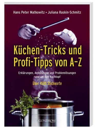 Stock image for Kchen-Tricks und Profi-Tipps von A-Z for sale by medimops