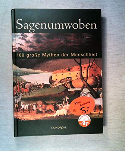 Stock image for Sagenumwoben. 100 groe Mythen der Menschheit for sale by medimops