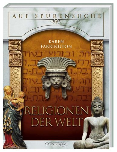 Beispielbild fr Religionen der Welt - Auf Spurensuche zum Verkauf von Sammlerantiquariat