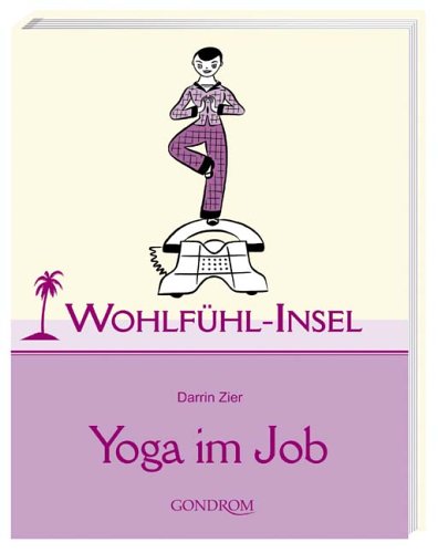 Stock image for Yoga im Job for sale by Gerald Wollermann