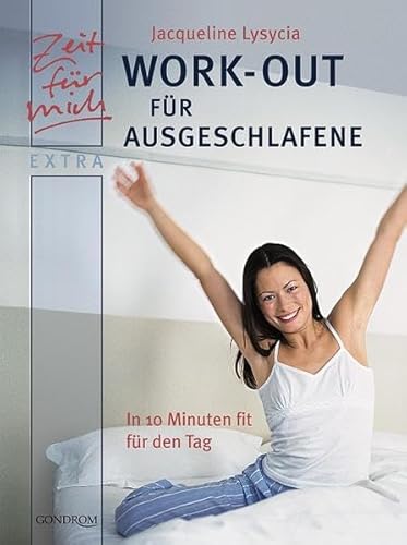 Stock image for Zeit fr mich extra. Work-Out fr Ausgeschlafene. In 10 Minuten fit fr den Tag for sale by medimops