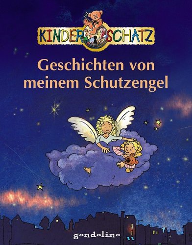 Geschichten von meinem Schutzengel - Geschichten von meinem Schutzengel [Hardcover]