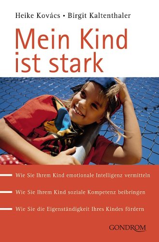 Stock image for Mein Kind ist stark for sale by Ettlinger BUCHFLOHMARKT