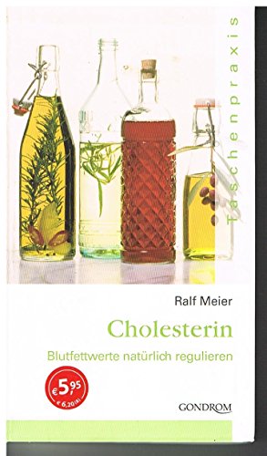 Beispielbild fr Taschenpraxis. Cholesterin. Blutfettwerte natrlich regulieren zum Verkauf von Ettlinger BUCHFLOHMARKT