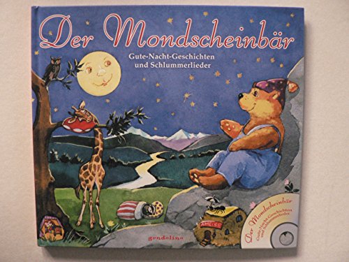 Beispielbild fr Der Mondscheinbr: Gute-Nacht-Geschichten und Schlummerlieder zum Verkauf von medimops