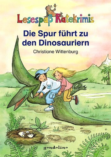 Stock image for Die Spur fhrt zu den Dinosauriern for sale by medimops