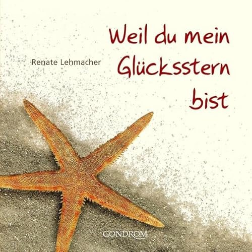 Beispielbild fr Weil du mein Glcksstern bist - guter Zustand zum Verkauf von Weisel