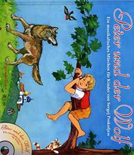 Beispielbild fr Peter und der Wolf + CD: Ein musikalisches Märchen für Kinder von Sergej Prokofjew zum Verkauf von ThriftBooks-Dallas