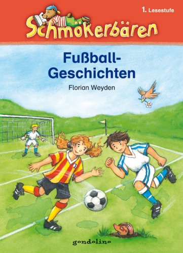 Beispielbild fr Fuballgeschichten: 1. Lesestufe zum Verkauf von medimops