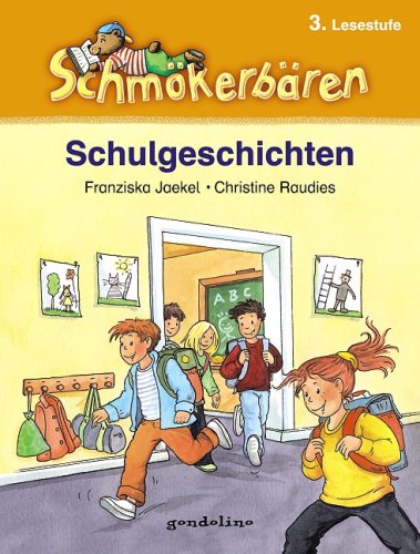 Stock image for Schulgeschichten: Schmkerbren 3. Lesestufe for sale by medimops