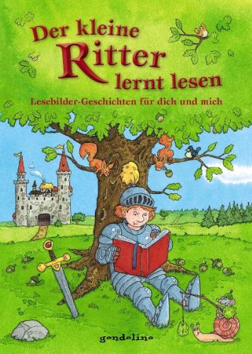 9783811232112: Der kleine Ritter lernt lesen: Lesebilder Geschichten für dich und mich