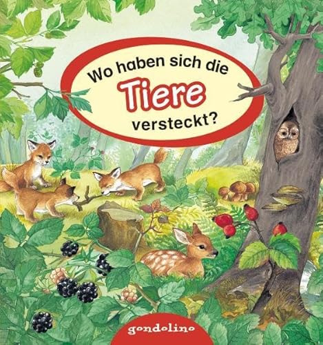 Beispielbild fr Wo haben sich die Tiere versteckt? zum Verkauf von medimops