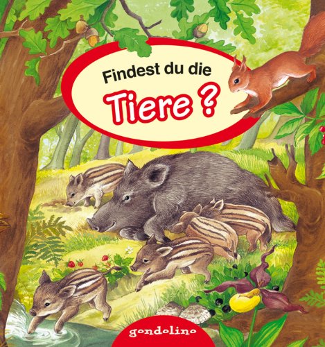 Findest du die Tiere? (9783811232471) by Unknown Author