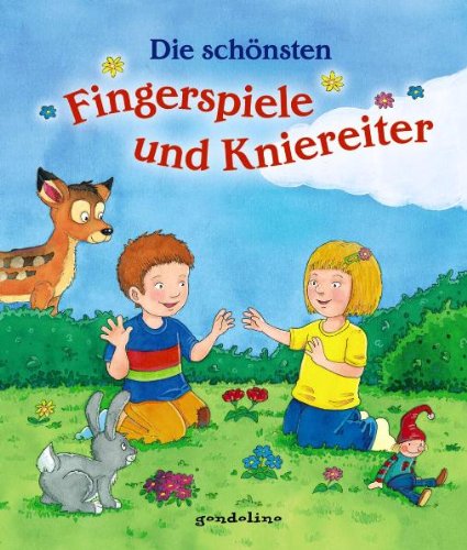 Beispielbild fr Die schnsten Fingerspiele und Kniereiter zum Verkauf von Ammareal