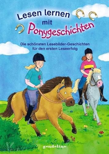 Beispielbild fr Lesen lernen mit Ponygeschichten: Die schnsten Lesebilder-Geschichten fr den ersten Leseerfolg zum Verkauf von medimops