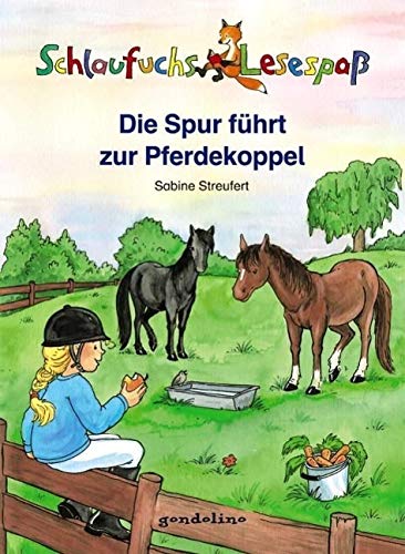 Stock image for Schlaufuchs Lesespa: Die Spur fhrt zur Pferdekoppel for sale by medimops