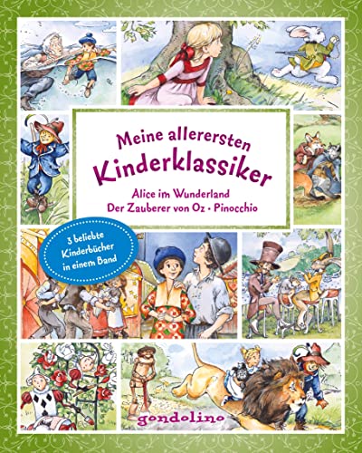 9783811234789: Meine allerersten Kinderklassiker: Alice im Wunderland/Der Zauberer von Oz/Pinocchio: Drei beliebte Kinderklassiker in einem Band, ideal zum Vorlesen ab 4 Jahre.