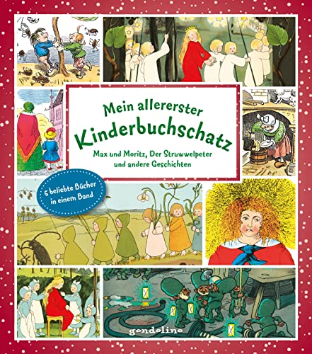 Beispielbild fr Mein allererster Kinderbuchschatz: Max und Moritz, Der Struwwelpeter und andere Geschichten zum Verkauf von medimops