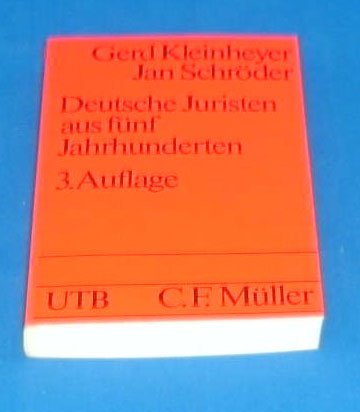 Stock image for Deutsche Juristen aus fnf Jahrhunderten : eine biographische Einfhrung in die Rechtswissenschaft. for sale by Kloof Booksellers & Scientia Verlag