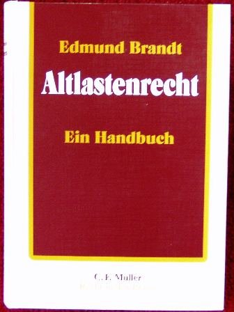 Altlastenrecht: Ein Handbuch (Recht in der Praxis) (German Edition) (9783811405936) by Brandt, Edmund