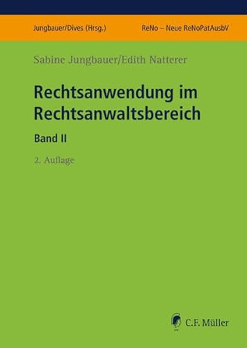 Stock image for Rechtsanwendung im Rechtsanwaltsbereich II (Prfungsvorbereitung ReNo neu) for sale by medimops