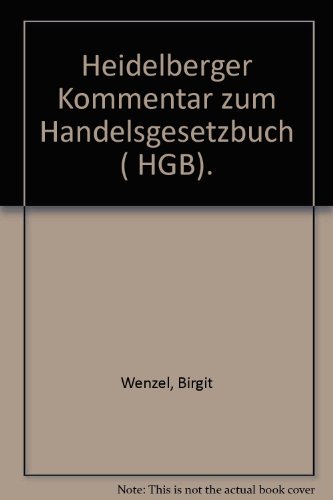 9783811408036: Handelsgesetzbuch : Handelsrecht, Bilanzrecht, Steuerrecht. Kommentar.