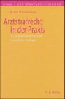 9783811416963: Arztstrafrecht in der Praxis (Livre en allemand)