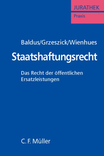 Stock image for Staatshaftungsrecht: Das Recht der ffentlichen Ersatzleistungen for sale by medimops