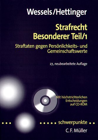 9783811418653: Strafrecht Besonderer Teil 1. Straftaten gegen Persnlichkeits- und Gemeinschaftswerte - Mit hchstrichterlichen Entscheidungen auf CD-ROM (Livre en allemand)