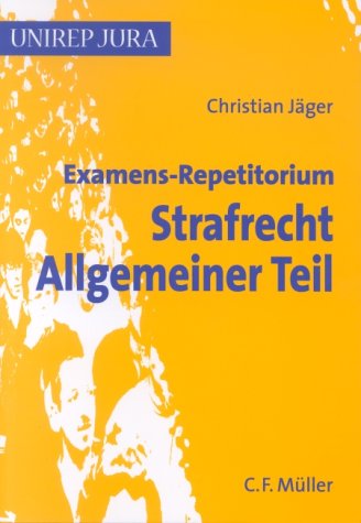 9783811419742: Examens-Repetitorium Strafrecht Allgemeiner Teil.